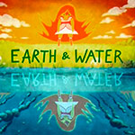 Земля и вода - Earth & Water